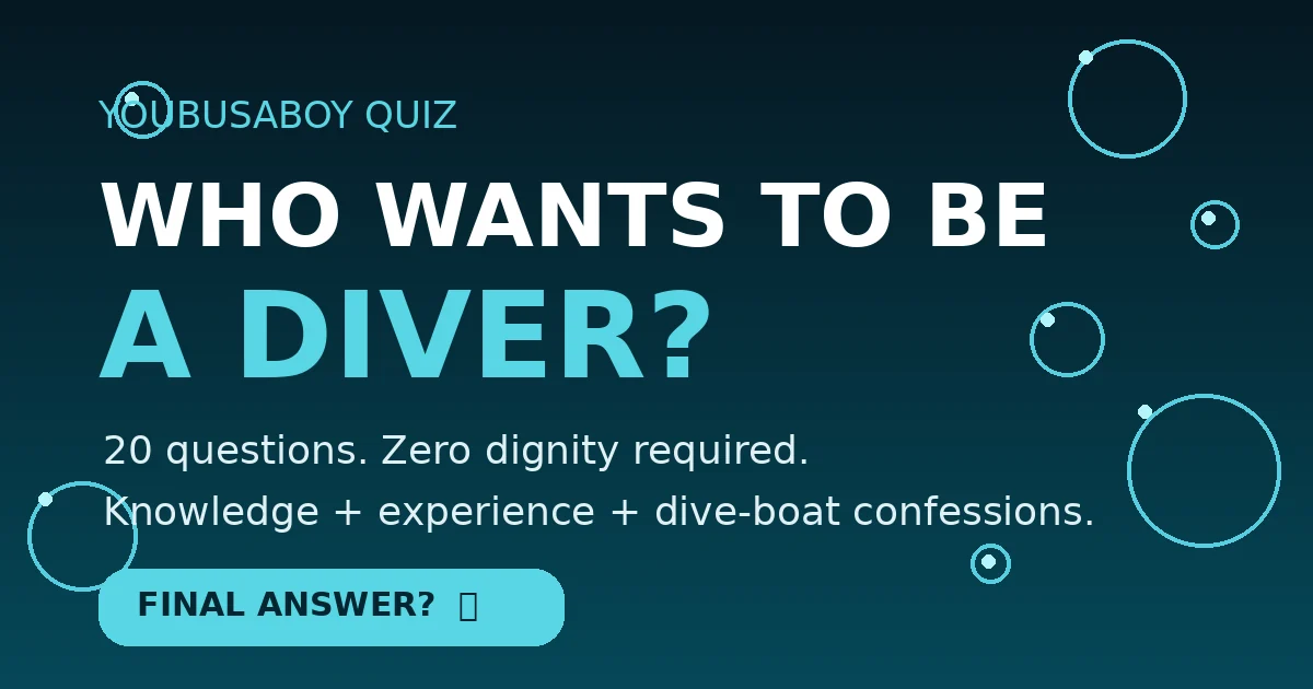 Who Wants to Be a Diver? — interactive SCUBA quiz